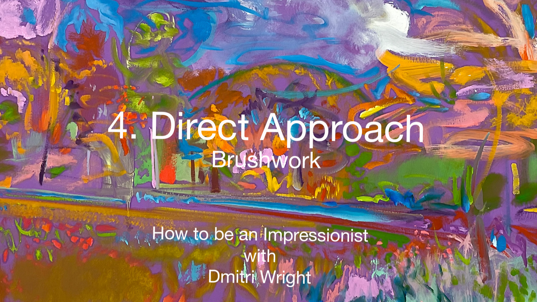 4. Direct Approach Brushwork