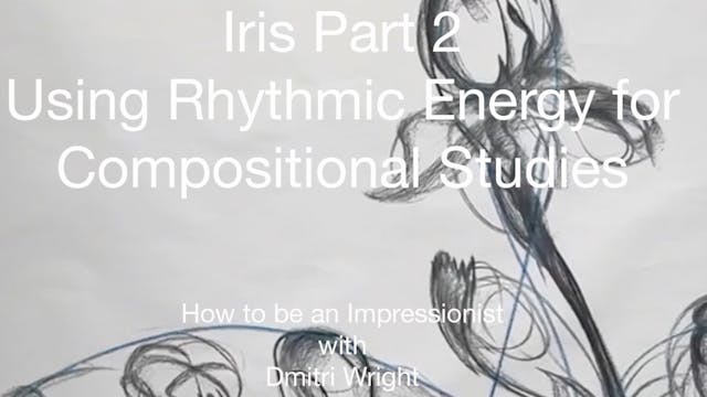 Iris  Part 2. Using Rhythmic Energy f...