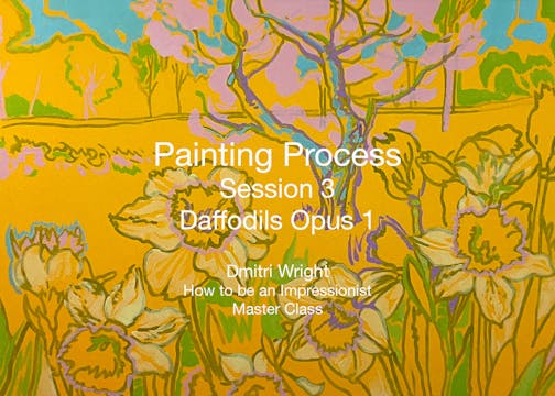 Painting Process Session 3: Daffodils...