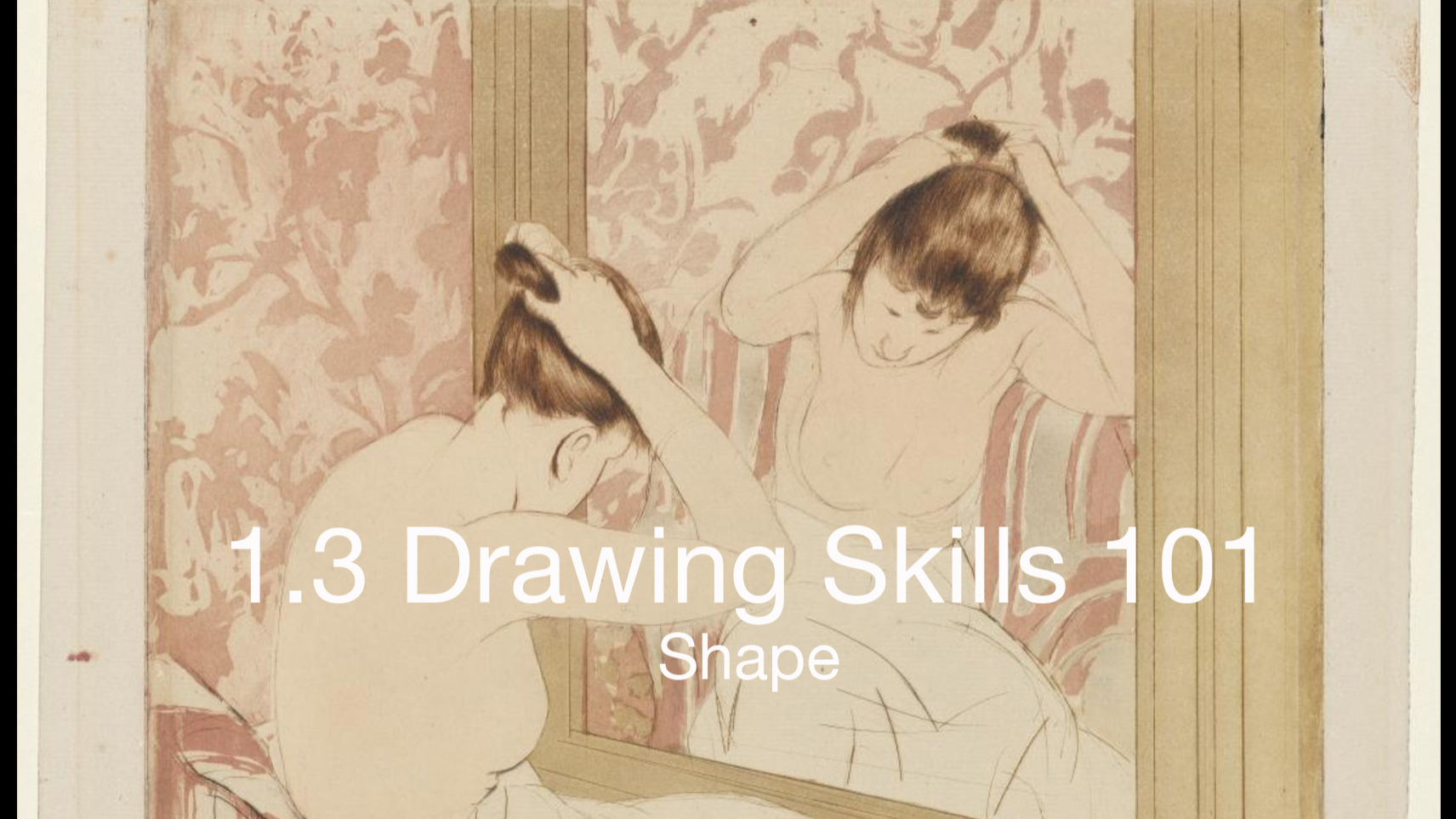 1.3 Drawing Skills 101: Shape