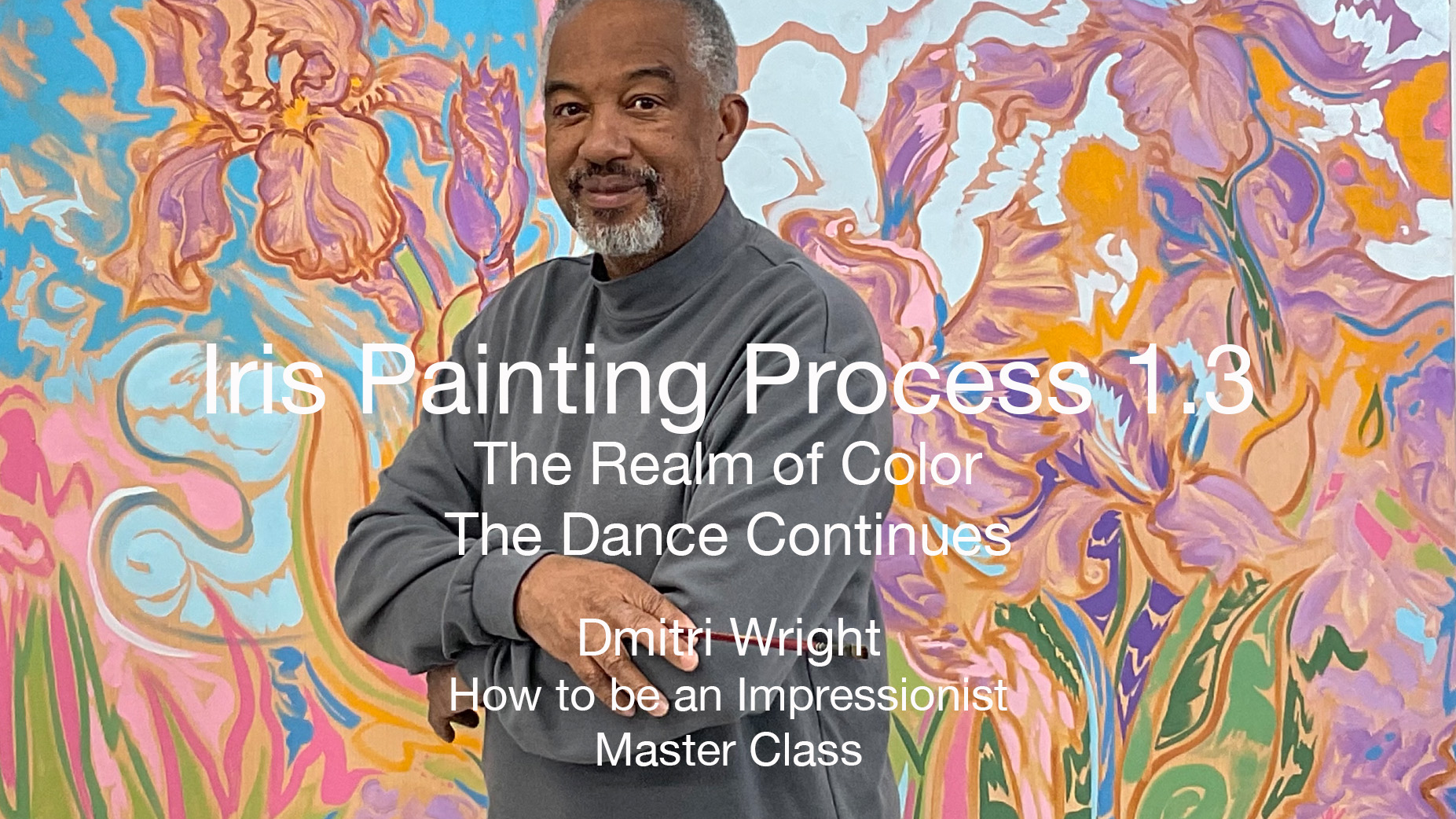 Iris Painting Process 1.3 The Realm of Color 