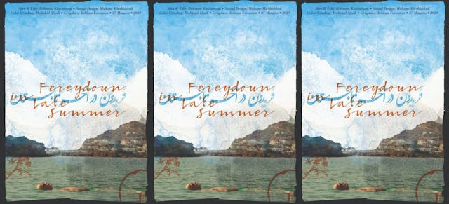 FEREYDOUN IN LATE SUMMER - فریدون در آخر تابستان