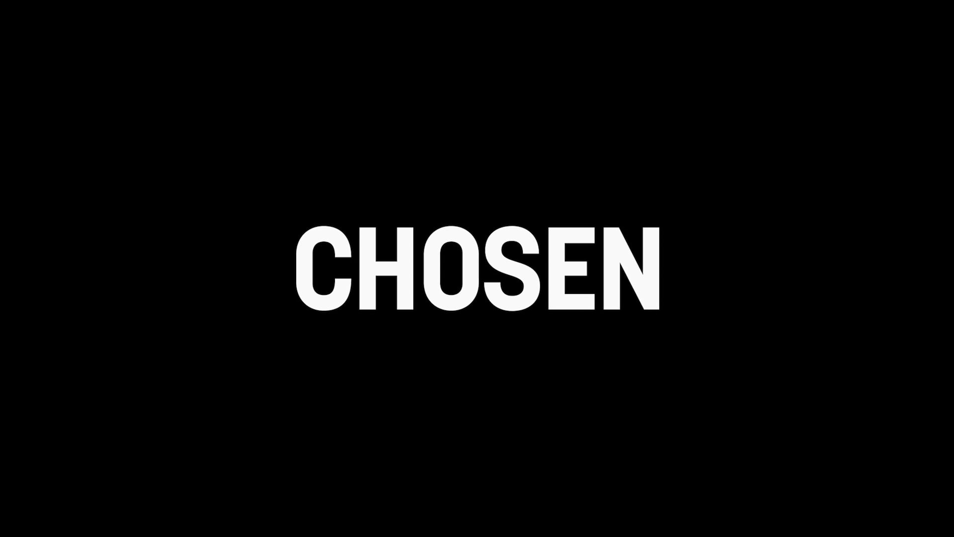 Chosen Trailer