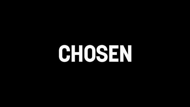Chosen Trailer