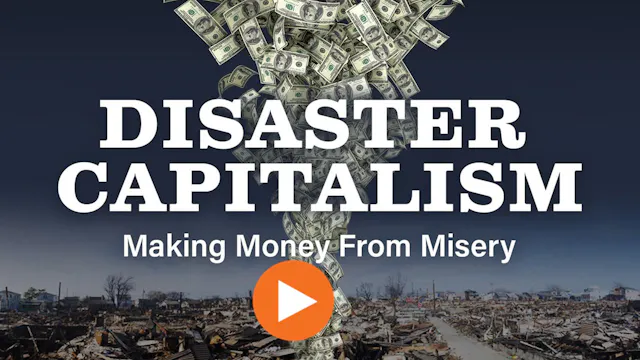 Disaster Capitalism Trailer