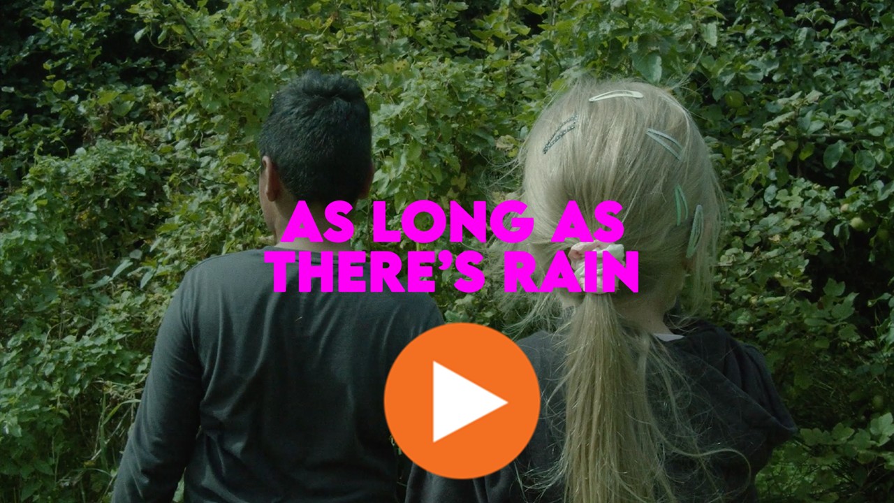 As Long As There's Rain