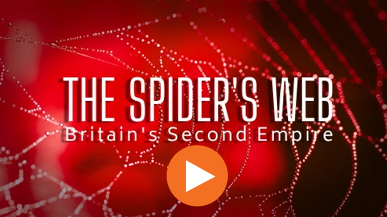 The Spider's Web - Britain's The Second Empire 