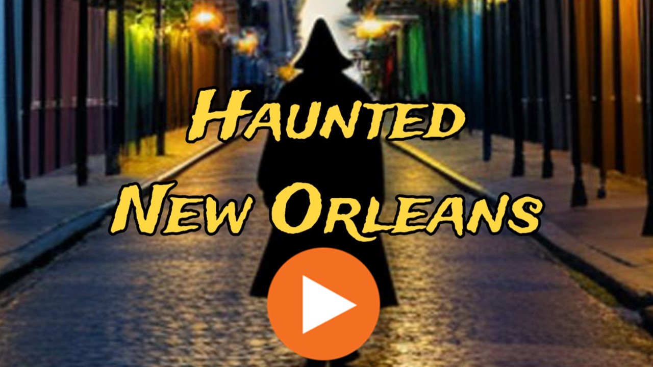 Haunted New Orleans