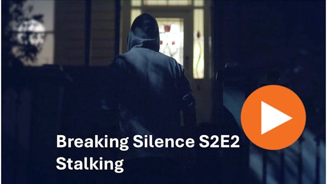 Breaking Silence Season 2 Stalking