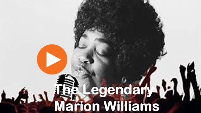 The Legendary Marion Williams