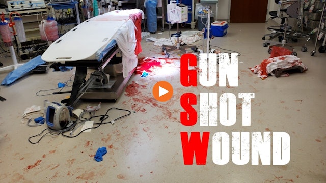 Gun Shot Wound
