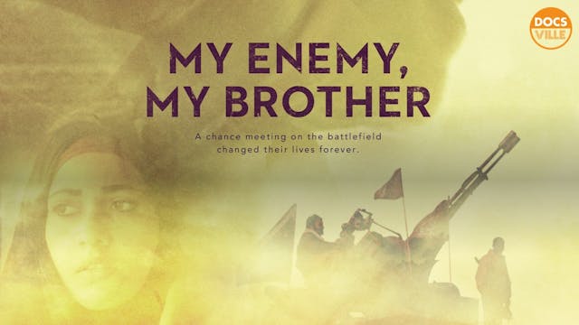 My Enemy, My Brother