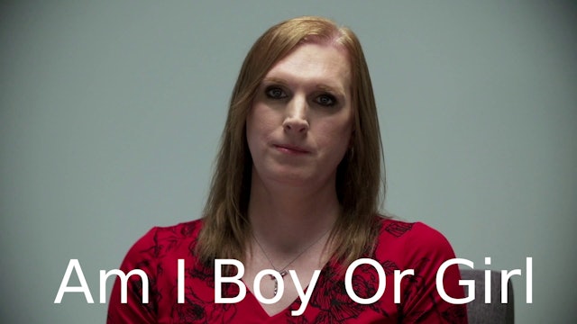 Am I a Boy or Girl Featuring Savannah Burton - Transgender Athlete