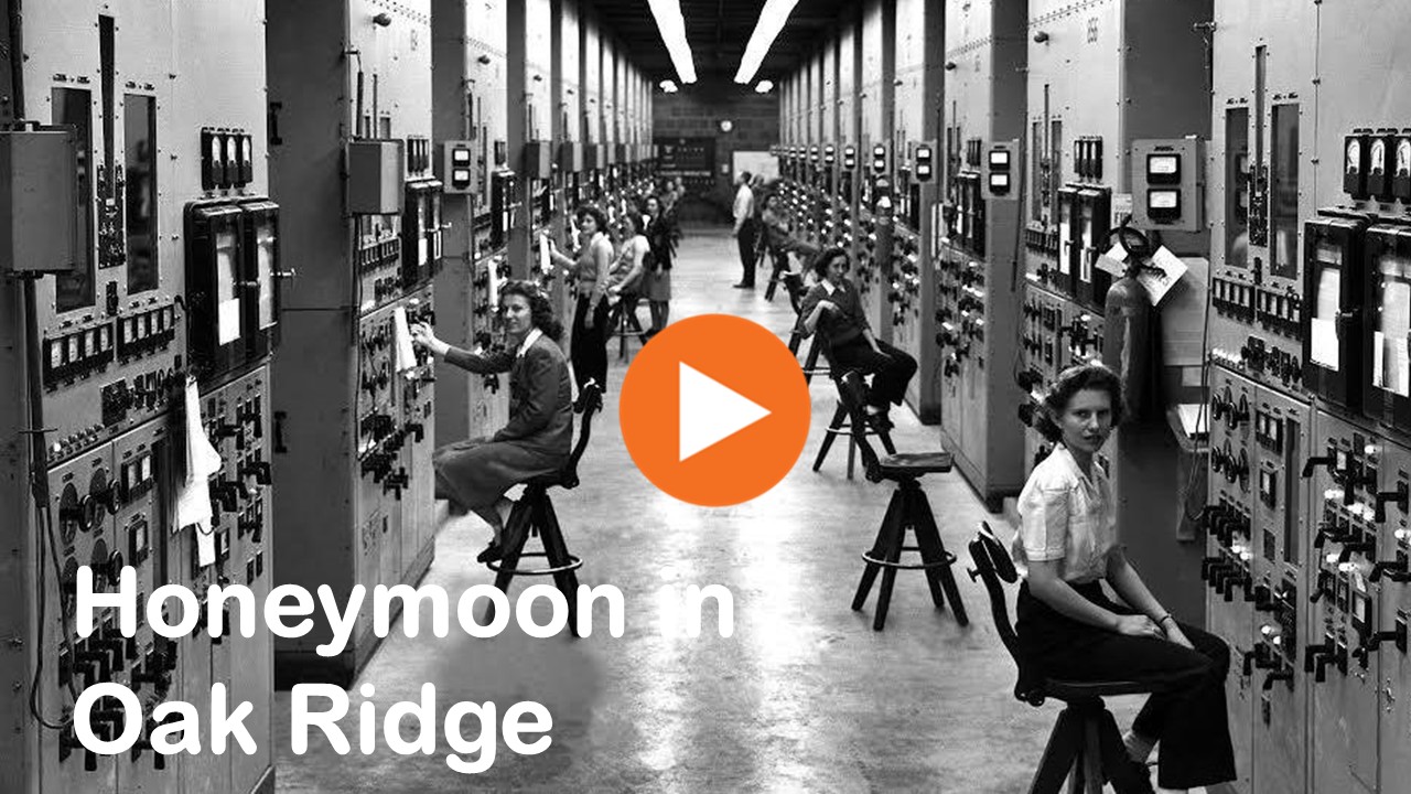 Honeymoon in Oak Ridge