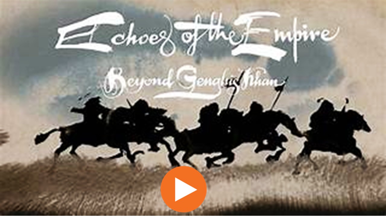 Echoes of the Empire: Beyond Genghis Khan Trailer