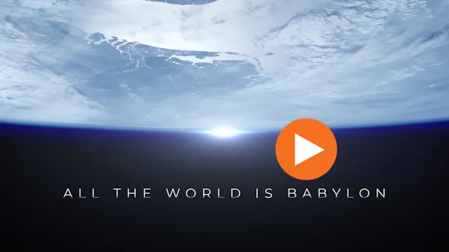 All the World is Babylon Trailer