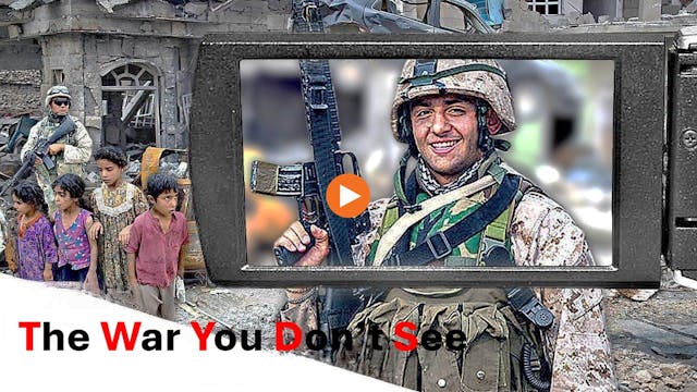 The War You Don't See