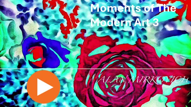 Moments Of Modern Art EP3