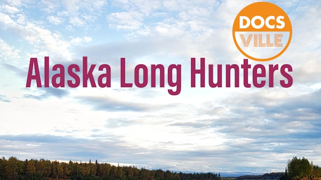 Alaska Long Hunters