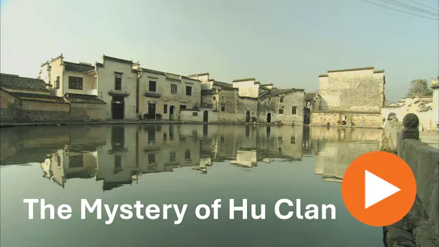 Discover China ep59 - Mystery of Hu Clan