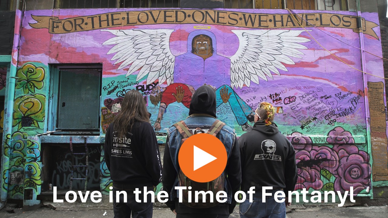Love in the Time of Fentanyl