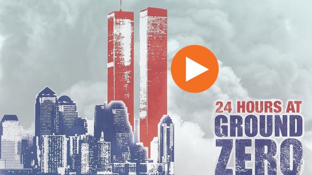 24 Hours at Ground Zero