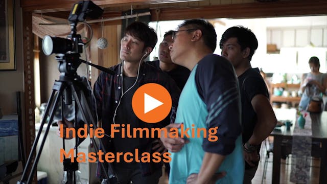 Indie Filmmaking Masterclass Ep 7 Act...