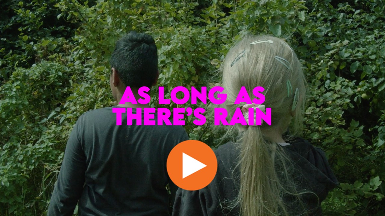 As Long As There's Rain