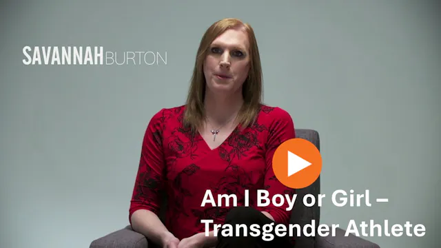 Am I a Boy or Girl Featuring Savannah...