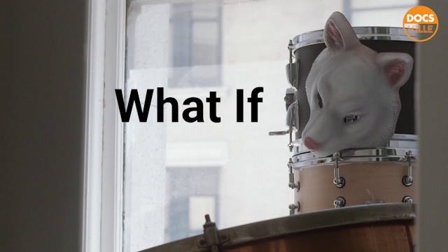 What If