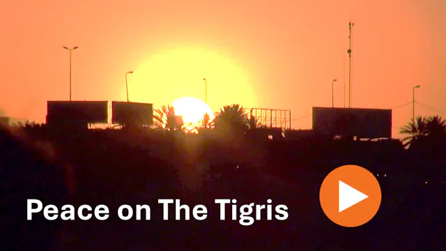 Peace on The Tigris Trailer