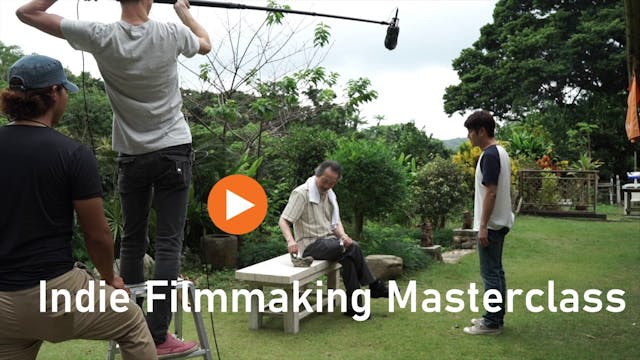 Indie Filmmaking Masterclass Ep 22 Fi...