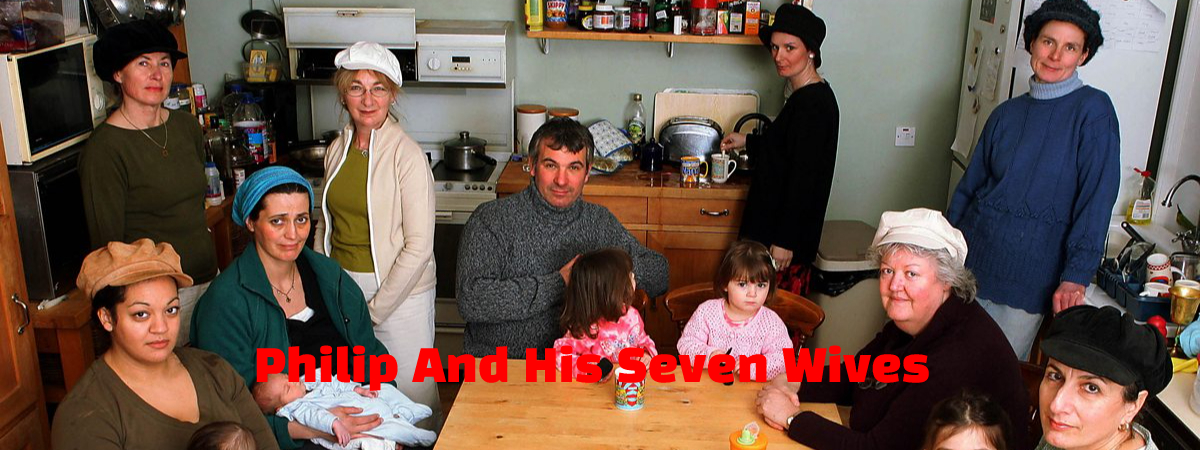 Philip and His Seven Wives