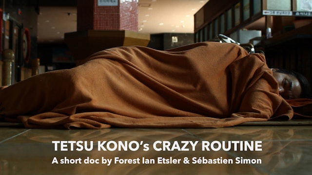 Tetsu Kono's Crazy Routine 