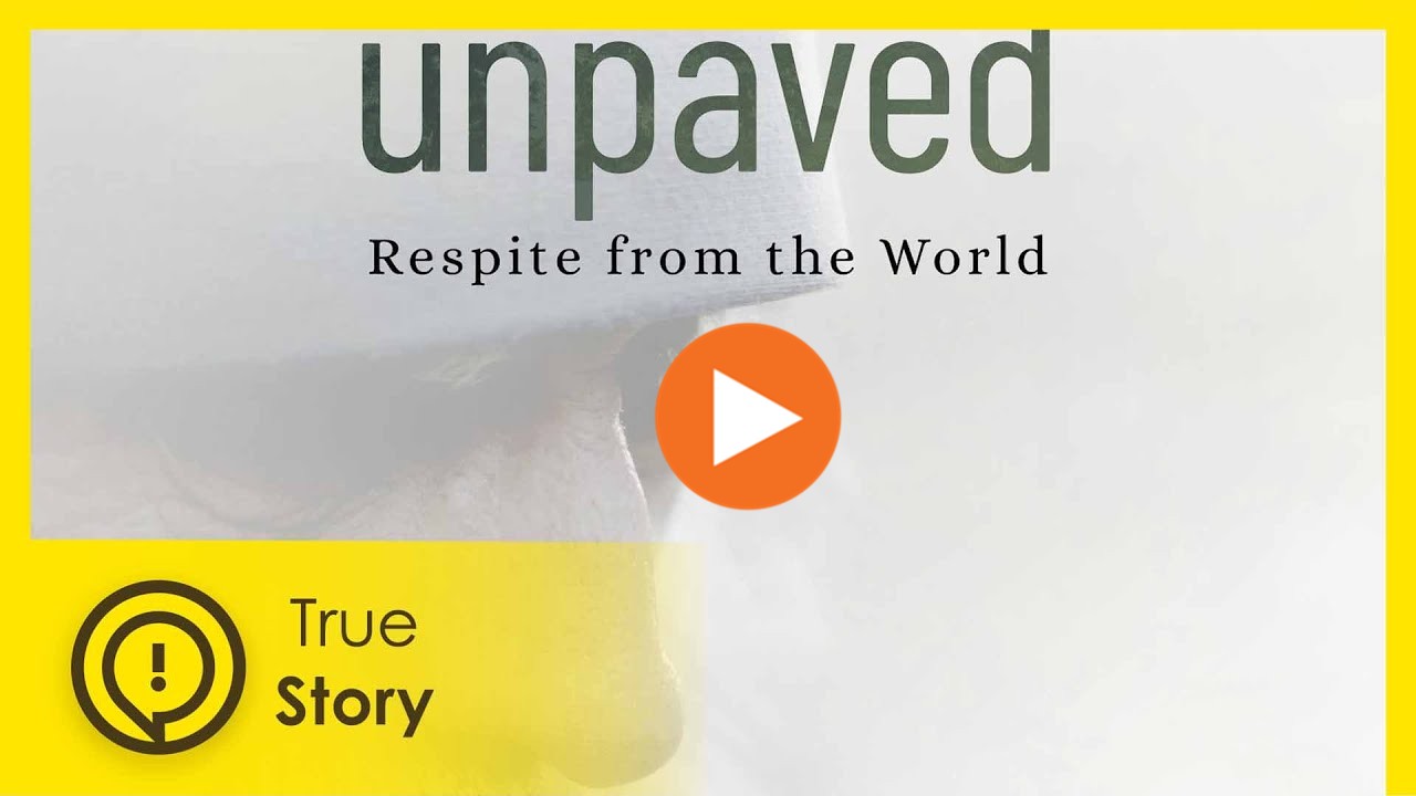 Unpaved: Respite from the World