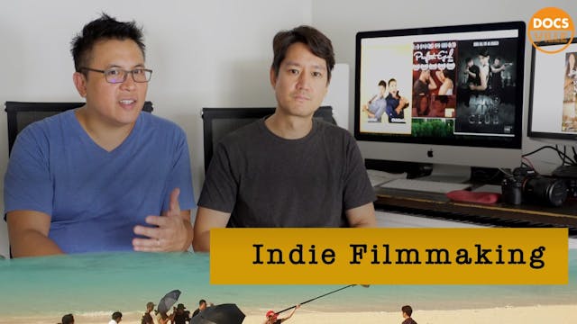 Indie Filmmaking Masterclass Ep 11 Ci...