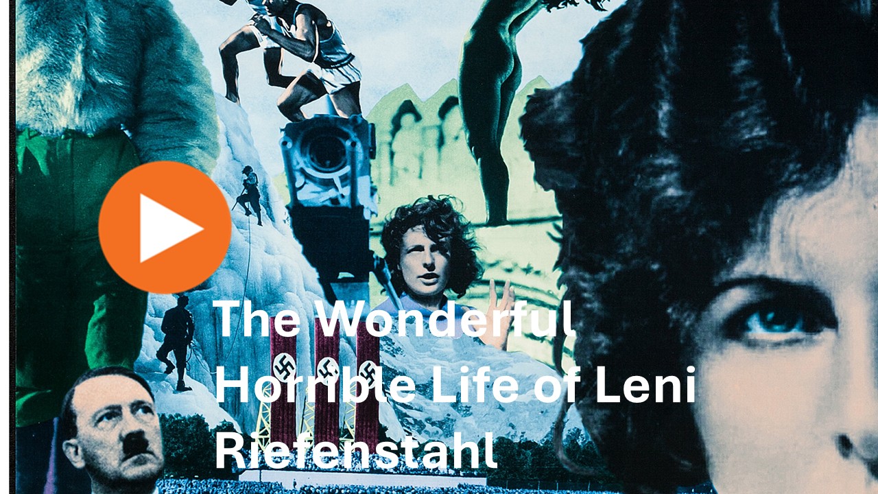 The Wonderful Horrible Life of Leni Riefenstahl 1