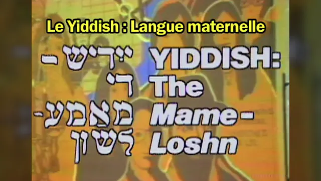Le Yiddish (avec sous-titres français)