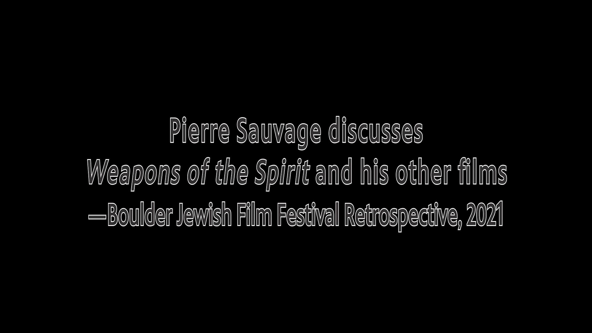 Pierre Sauvage discusses the film and others at a 2021 retrospective.mp4