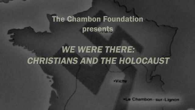 We Were There: Christians and the Holocaust