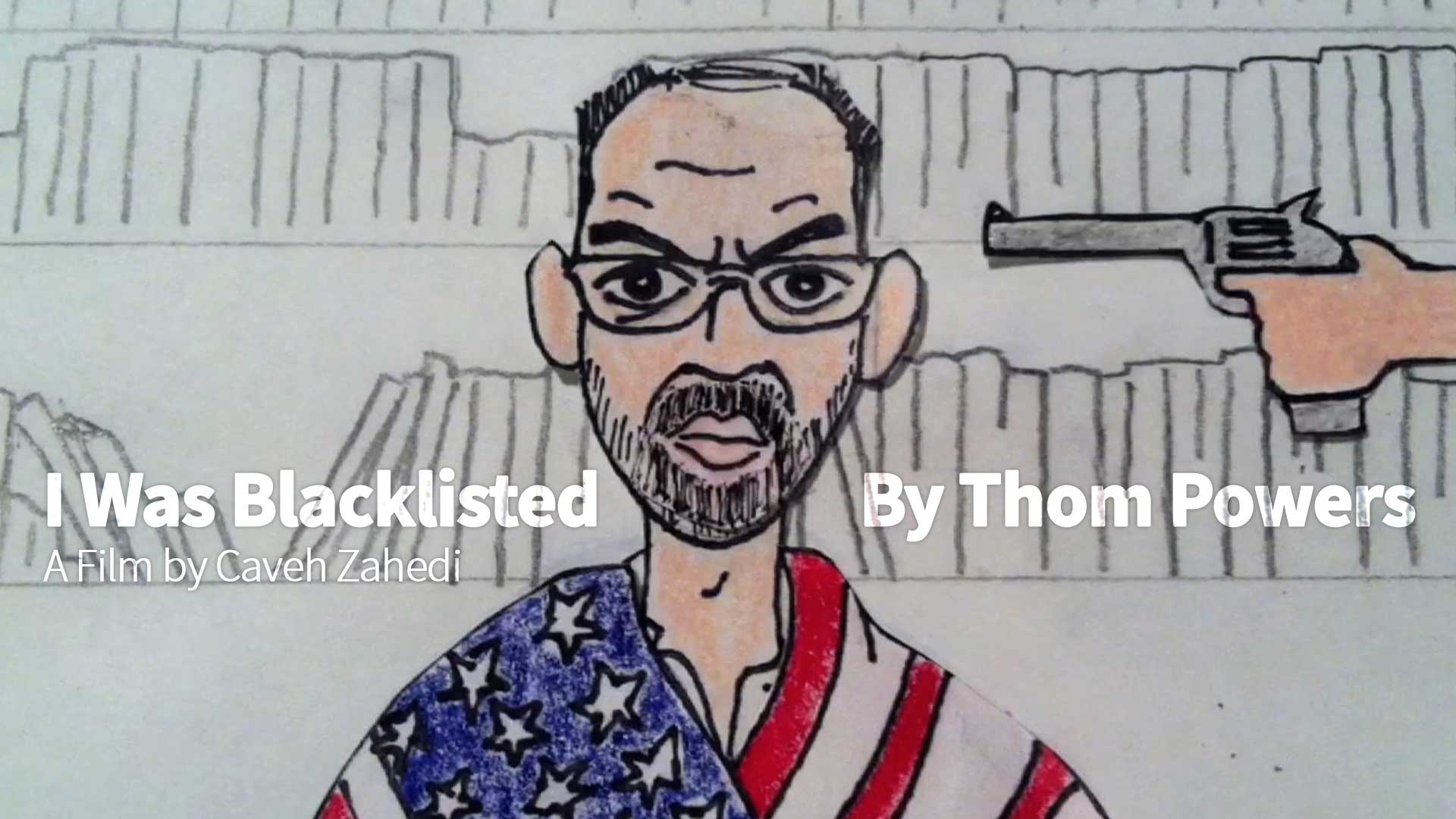 I Was Blacklisted By Thom Powers