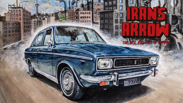 Iran’s Arrow, The Rise and Fall of Paykan