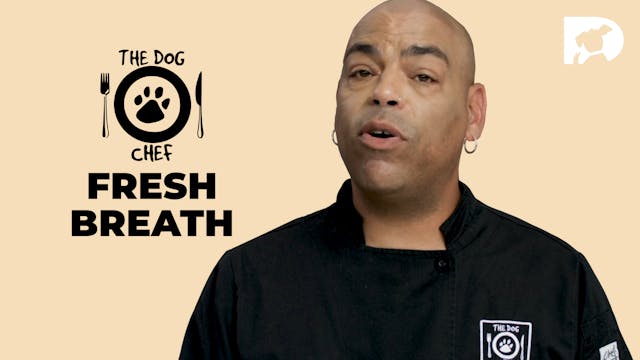 The Dog Chef: Fresh Breath