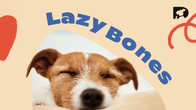Good Night: Lazy Bones