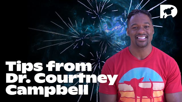 Tips from Dr. Courtney Campbell