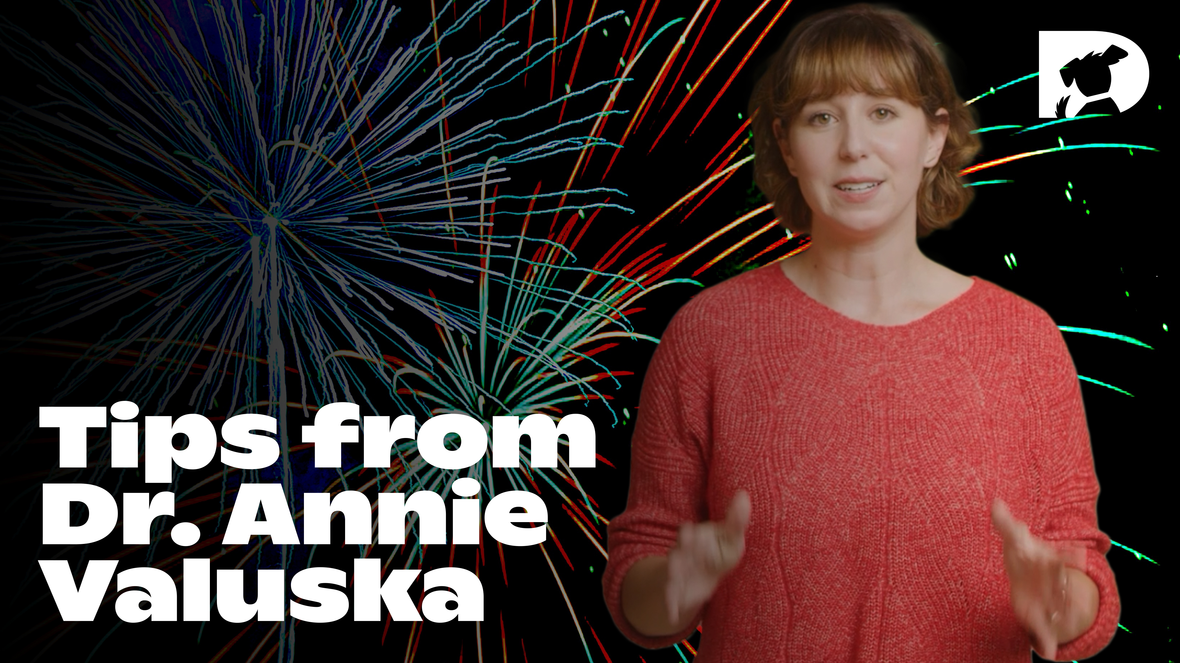 Tips from Dr. Annie Valuska