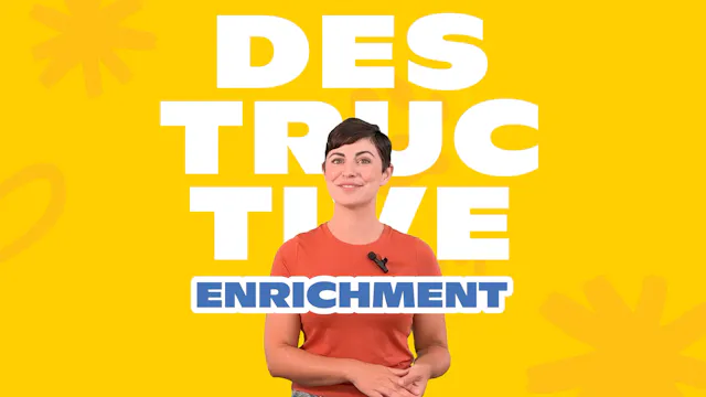 Destructive Enrichment