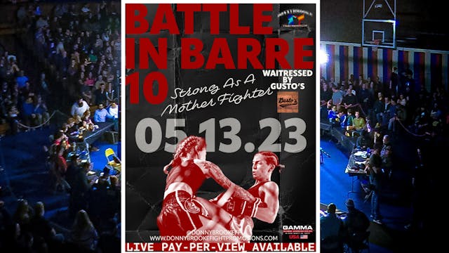 Battle In Barre 10: Strong As A Mother Fighter