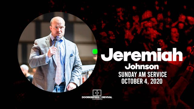 Jeremiah Johnson | Sunday AM Service | October 4, 2020