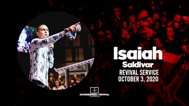 Isaiah Saldivar | Revival Service | October 3, 2020